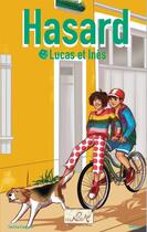 Couverture du livre « Hasard Tome 1 : Lucas et Inès » de Cecilia Curbelo aux éditions Des Nouvelles D'ailleurs