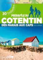 Couverture du livre « La presqu'île du Cotentin : 30 balades » de Alain Le Borgne aux éditions Ouest France