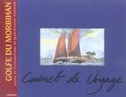 Couverture du livre « Golfe du Morbihan » de Jean-Claude Crosson aux éditions Gallimard-loisirs