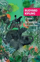 Couverture du livre « Dans la jungle » de Rudyard Kipling aux éditions Rivages