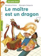 Couverture du livre « Le maître est un dragon » de Benedicte Riviere et Berengere Delaporte aux éditions Milan