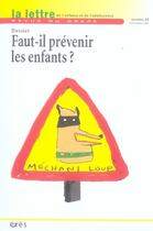 Couverture du livre « Faut-il prévenir les enfants ? » de  aux éditions Eres