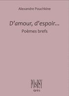 Couverture du livre « D'amour, d'espoir... » de Alexandre Pouchkine aux éditions Eres