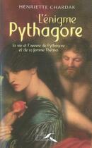 Couverture du livre « L'énigme pythagore » de Henriette Chardak aux éditions Presses De La Renaissance