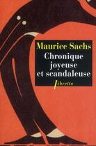 Couverture du livre « Chronique joyeuse et scandaleuse de l'après-guerre » de Maurice Sachs aux éditions Libretto