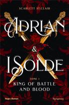 Couverture du livre « Adrian & Isolde Tome 1 » de Scarlett St. Clair aux éditions Hugo Roman