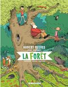 Couverture du livre « Hubert Reeves nous explique t.2 : la forêt » de Hubert Reeves et Daniel Casanave aux éditions Lombard