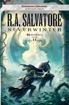 Couverture du livre « Les Royaumes Oubliés - Neverwinter Tome 2 : Neverwinter » de R. A. Salvatore aux éditions Bragelonne