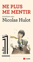 Couverture du livre « Ne plus me mentir » de Nicolas Hulot aux éditions Editions De L'aube