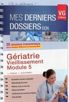 Couverture du livre « Mes derniers dossiers geriatrie module 5 » de L.Faroux aux éditions Vernazobres Grego