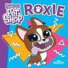 Couverture du livre « Littlest PetShop ; Roxie » de  aux éditions Les Livres Du Dragon D'or