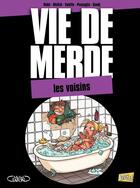 Couverture du livre « Vie de merde t.20 ; les voisins » de Waltch et Curd Ridel aux éditions Jungle