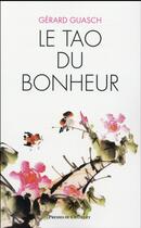 Couverture du livre « Le Tao du bonheur » de Gerard Guasch aux éditions Presses Du Chatelet