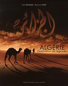 Couverture du livre « Algérie ; destination de légende » de Benabaddji Fadela aux éditions De Lodi