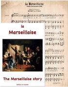 Couverture du livre « La Marseillaise ; the marseillaise story » de Pierre Menou aux éditions Cadratin