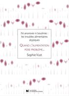 Couverture du livre « Quand l'alimentation pose probleme... » de Vust Sophie aux éditions Rms Editions/medecine Et Hygiene