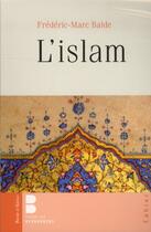 Couverture du livre « L'islam » de Frederic-Marc Balde aux éditions Parole Et Silence