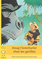 Couverture du livre « Doug l'aventurier chez les gorilles » de Marchand Marie-Nicol aux éditions Bayard Canada