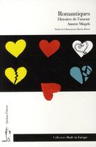 Couverture du livre « Romantiques ; histoires de l'amour » de Annette Mingels aux éditions Quidam