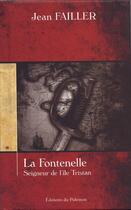 Couverture du livre « La fontenelle, seigneur de l'Ile Tristan » de Jean Failler aux éditions Palemon