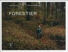 Couverture du livre « Forestier » de Francois Sechet aux éditions Verlhac