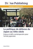 Couverture du livre « La politique de defense du japon au xxie siecle » de Pflimlin-E aux éditions Dictus