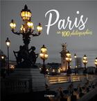 Couverture du livre « Paris en 100 photographies » de Guillaume Bara aux éditions L'imprevu