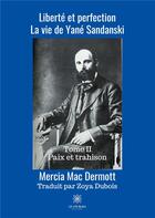 Couverture du livre « Liberté et perfection Tome 2 » de Mercia Mac Dermott aux éditions Le Lys Bleu