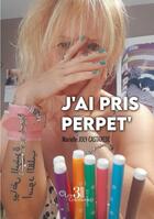 Couverture du livre « J'ai pris perpet' » de Marielle Joly-Castarede aux éditions Les Trois Colonnes