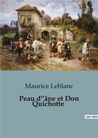 Couverture du livre « Peau d'âne et Don Quichotte : un recueil de contes et nouvelles humoristiques pour enfants » de Maurice Leblanc aux éditions Culturea