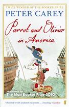 Couverture du livre « Parrot and Olivier in America » de Peter Carey aux éditions Faber Et Faber