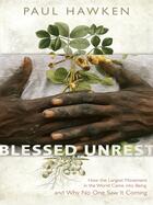 Couverture du livre « Blessed Unrest » de Paul Hawken aux éditions Penguin Group Us