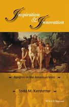 Couverture du livre « Inspiration and Innovation » de Todd M. Kerstetter aux éditions Wiley-blackwell