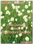 Couverture du livre « Ellen Duncan; And The Proctor's Daughter » de William Carleton aux éditions Ebookslib