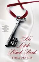 Couverture du livre « His Little Black Book » de Thea Devine aux éditions Pocket Books