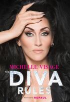 Couverture du livre « THE DIVA RULES » de Michelle Visage aux éditions Chronicle Books