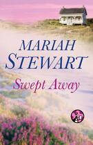 Couverture du livre « Swept Away » de Mariah Stewart aux éditions Pocket Star
