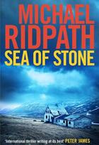 Couverture du livre « SEA OF STONE » de Ridpath Michael aux éditions Atlantic Books