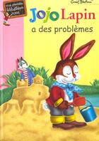 Couverture du livre « Jojo lapin a des problèmes » de Royer A Baudry E aux éditions Le Livre De Poche Jeunesse