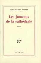 Couverture du livre « Les jumeaux de la cathedrale » de Neyrat Elisabeth De aux éditions Gallimard