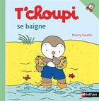 Couverture du livre « T'choupi se baigne » de Thierry Courtin aux éditions Nathan