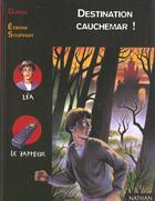 Couverture du livre « Destination Cauchemar » de Gudule et Souppart aux éditions Nathan