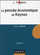 Couverture du livre « La pensée économique de Keynes (4e édition) » de Frederic Poulon aux éditions Dunod