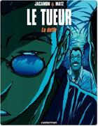 Couverture du livre « Le tueur Tome 3 : la dette » de Luc Jacamon et Matz aux éditions Casterman