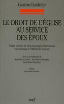 Couverture du livre « Le droit de l'Eglise au service des époux » de Gaston Candelier aux éditions Cerf