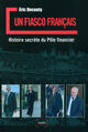 Couverture du livre « Un fiasco francais ; histoire secrète du pôle financier » de Eric Decouty aux éditions Denoel