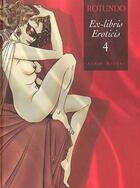 Couverture du livre « Ex-libris eroticis t.4 » de Massimo Rotundo aux éditions Drugstore