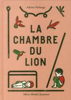 Couverture du livre « La chambre du lion » de Adrien Parlange aux éditions Albin Michel Jeunesse
