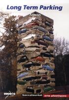 Couverture du livre « Long term parking, Arman : dossier » de  aux éditions Reseau Canope