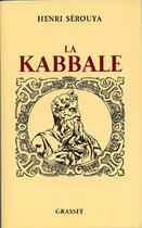 Couverture du livre « La kabbale » de Serouya Henri aux éditions Grasset Et Fasquelle